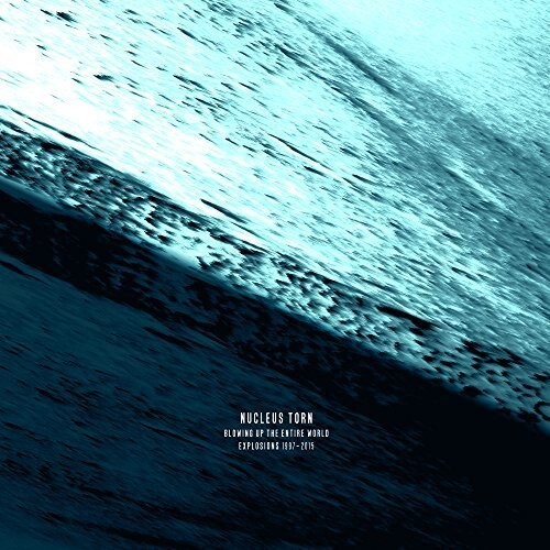 Nucleus Torn - Взрывающий весь мир (Explosions 1997 - 2015) [Новый DVD Aud