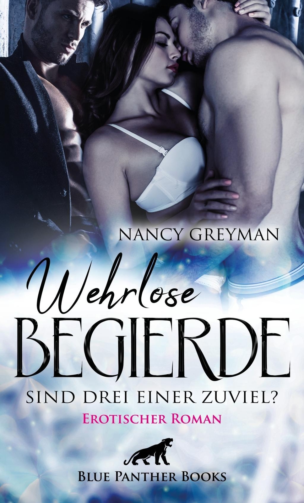 Thumbnail - Wehrlose Begierde - Sind Drei Einer Zuviel? | Erotischer Roman | Buch