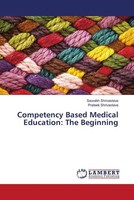 Saurabh Shrivastava (U. A.) | Competency Based Medical Education: The Beginning