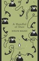 A Handful Of Dust Evelyn Waugh