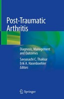 Savyasachi C. Thakkar (U. A.) | Post-Traumatic Arthritis | Buch | Englisch | Xv