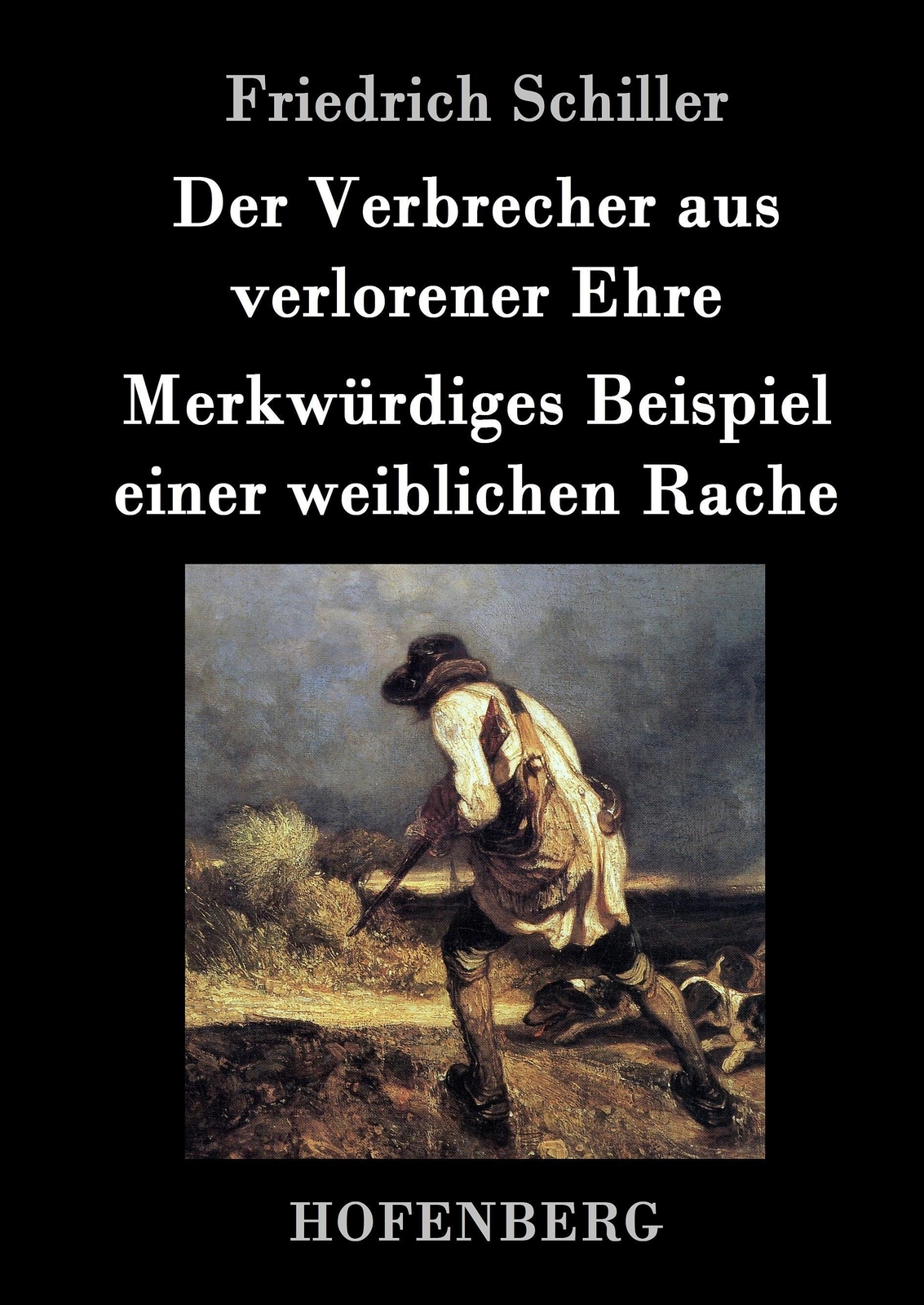 Thumbnail - Friedrich Schiller | Der Verbrecher Aus Verlorener Ehre /