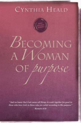 Becoming a Woman of Purpose by Heald, Cynthia