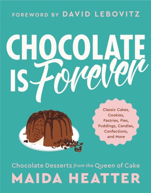 Chocolate Is Forever by Maida Heatter HARDBACK - Image 4