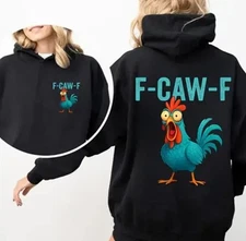 Funny F-Caw-F Chicken Hoodies for Men Women, Unisex T shirt or hoodie