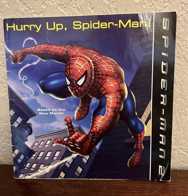 Spider-Man 2: Hurry Up, Spider-Man! By Kate Egan 2004 First Edition Illustrated