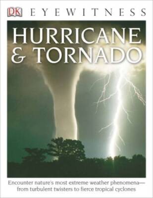 DK Eyewitness Books: Hurricane & Tornado - Paperback - VERY GOOD