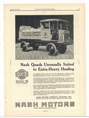 1918 Nash Motors of Kenosha Wisconsin Ad: QUAD Texaco, Texas Co Oil Tanker Truck