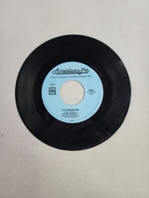 Anne Murray - You Needed Me - American Pie (45RPM 7'')(AA159) 