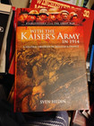 With the Kaiser's Army in 1914 A Neutral Observer in Belgium & France
