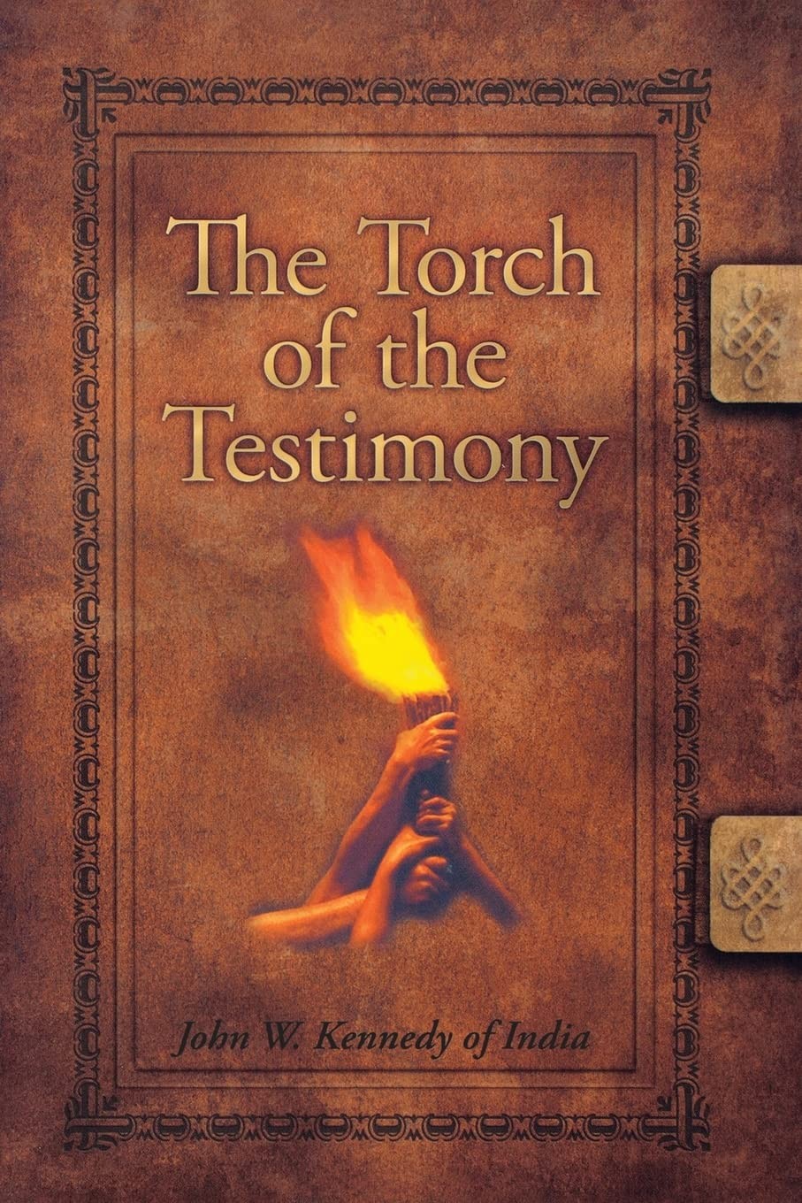 The Torch of the Testimony by Kennedy