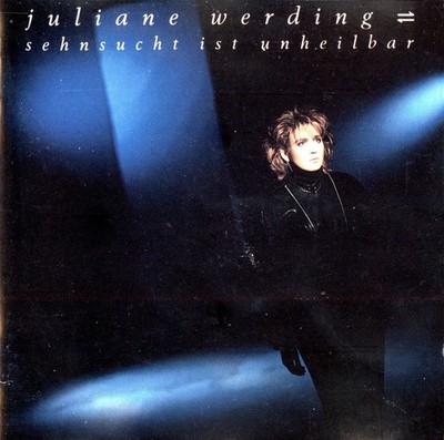 Juliane Werding - sehnsucht ist unheilbar (CD, WEA, 1986)