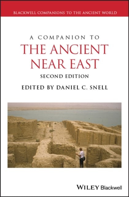 A Companion to the Ancient Near East Second Edition Snell Hardback 9781119362463