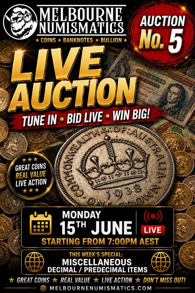 🔥 Melbourne Numismatics Auction No. 5 | Decimal & Predecimal Special