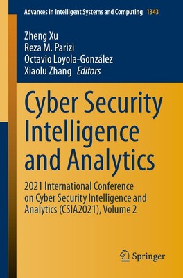 Cyber Security Intelligence and Analytics Zheng Xu