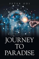 Peter Odi | Journey To Paradise | Taschenbuch | Englisch (2021) | Xlibris Au