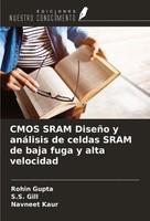 Rohin Gupta (U. A.) | Cmos Sram DiseñO Y AnáLisis De Celdas Sram De Baja Fuga...