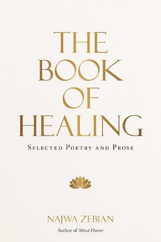 The Book of Healing: Selected Poetry and Prose,Najwa Zebian - Image 3