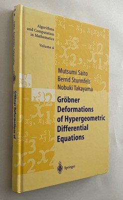 Grobner Deformations of Hypergeometric Differential Equations Saito Hardcover