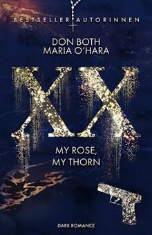 XX - my rose, my thorn (XX - die Neuauflage, Band 1... | Buch | Zustand sehr gut