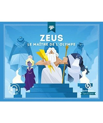 Zeus: Le roi de l'Olympe, Gouazé, Julie; Dolets, Mona; Collectif