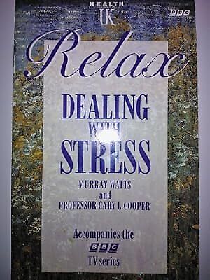 Relax: B.B.C. Guide to Dealing with Stress, Cooper, Cary L. & Watts, Murray, Use - Picture 1 of 1
