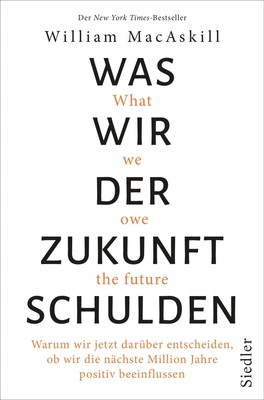 William MacAskill | Was wir der Zukunft schulden | Buch | Deutsch (2023)