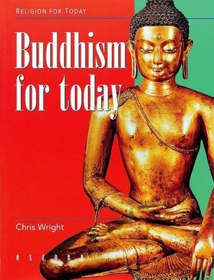 Buddhism for Today (Religion for Today) by Wright, Chris Paperback Book The Fast