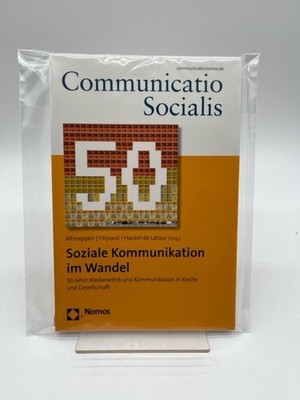 Communicatio Socialis,  Soziale Kommunikation im Wandel  50 Jahre Medienethik  S