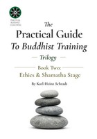 The Practical Guide To Buddhist Training Trilogy - 2. Ethics & Shamatha. | Buch