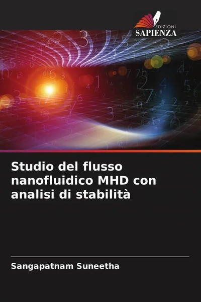 Sangapatnam Suneetha | Studio Del Flusso Nanofluidico Mhd Con Analisi Di...-image