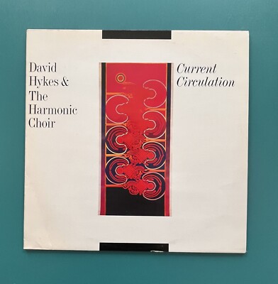 David Hykes & The Harmonic Choir - Current Circulation Vinyl LP 1984