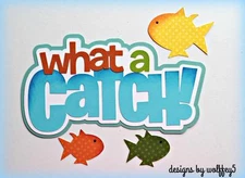 CRAFTECAFE FISH KID TITLE paper piecing premade scrapbook die cut piece WOLFFEY5
