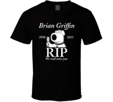 Brian Griffin Family Guy Tribute Rip Dead Death Stevie T Shirt