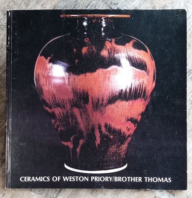 Ceramics Of Weston Priory    1980   Benedict Monk Brother Thomas Pottery Exhibit