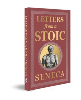 Letters from a Stoic: (Deluxe Hardbound Edition) (Hardback or Cased Book)