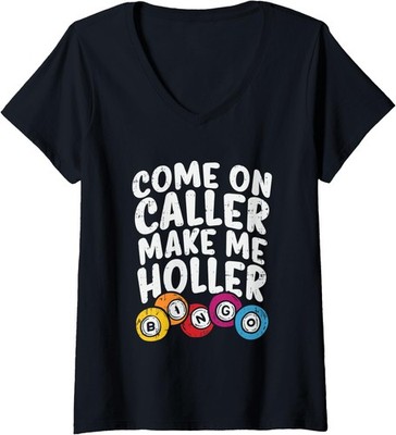 Bingo Caller Make Me Holler Funny Player Joke Ladies' V-Neck Tshirt