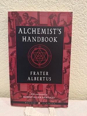 Frater Albertus, With a new / The Alchemist's Handbook A Practical Manual 2022