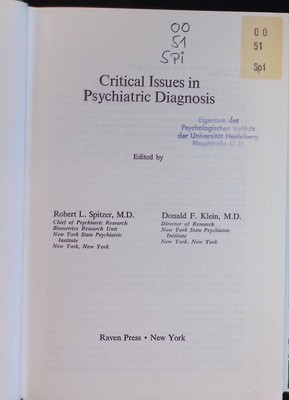 Critical Issues in Psychiatric Diagnosis Klein, Donald F. and Robert L. Spitzer: