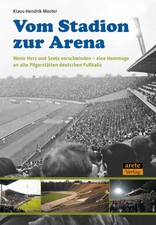 Vom Stadion zur Arena Klaus-Hendrik Mester Ta...