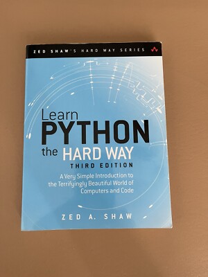 Learn Python the Hard Way: A Very Simple Introduction to Terrifyingly No Disc