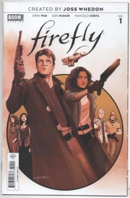FIREFLY #1, NM, SERENITY, 2018 Greg Pak, Garrett, Sci-Fi