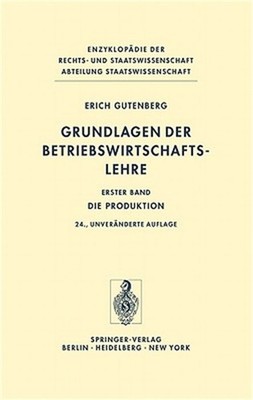 Grundlagen Der Betriebswirtschaftslehre: Die Produktion (Hardback or Cased Book)