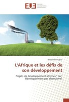 L'afrique Et Les DéFis De Son DéVeloppement Ibrahima Senghor