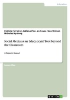 Social Media As An Educational Tool Beyond The Classroom PatríCia Ferreira
