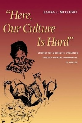 Laura McClusky Here, Our Culture Is Hard (Taschenbuch)