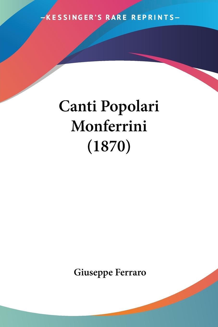 Thumbnail - Canti Popolari Monferrini (1870) Giuseppe Ferraro Taschenbuch