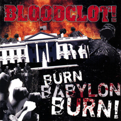 BLOODCLOT! - Burn Babylon Burn!  [Re-Release] CD