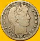 1898 U.S. BARBER SILVER QUARTER 25c COIN (Fine) Great Details, 128 Years Old!
