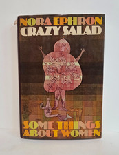 Crazy Salad: Some Things About Women by Nora Ephron | 1st Printing HCDJ